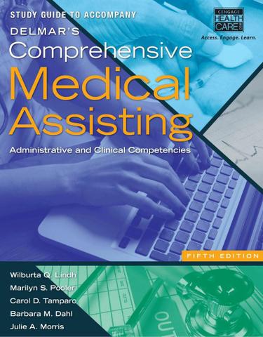 Study Guide for Lindh/Pooler/Tamparo/Dahl/Morris' Delmar's Comprehensive Medical Assisting