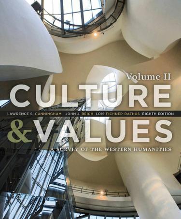 Culture and Values: A Survey of the Western Humanities, Volume 2