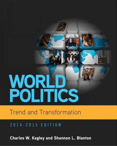 World Politics: Trend and Transformation, 2014 - 2015 (Book Only)