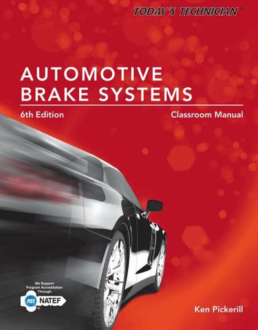 Today's Technician: Automotive Brake Systems, Classroom and Shop Manual Prepack