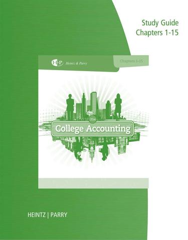 Study Guide and Working Papers, Chapters 1-9 and 10-15 for Heintz/Parry's College Accounting