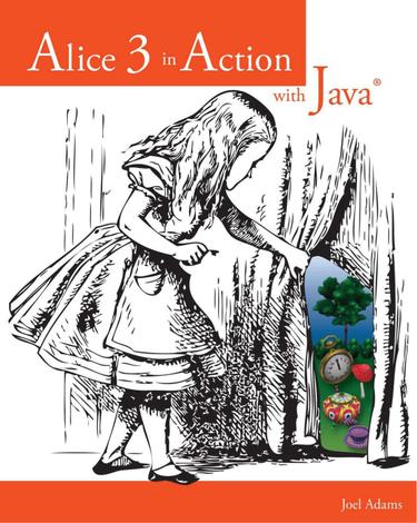 Alice 3 in Action with Java™