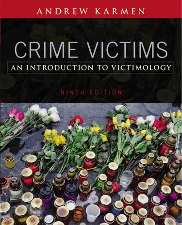 Crime Victims: An Introduction to Victimology