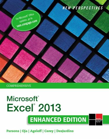 New Perspectives on Microsoft Excel 2013, Comprehensive Enhanced Edition
