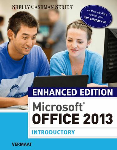 Enhanced Microsoft Office 2013: Introductory