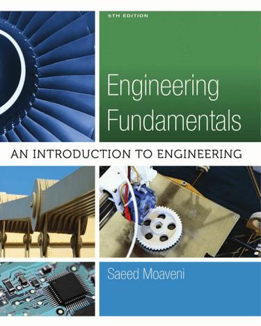 Engineering Fundamentals: An Introduction to Engineering
