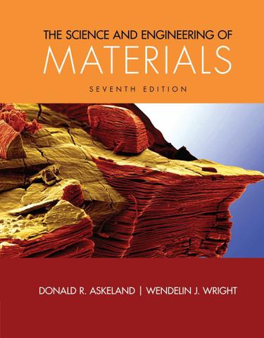 The Science and Engineering of Materials, Enhanced, SI Edition