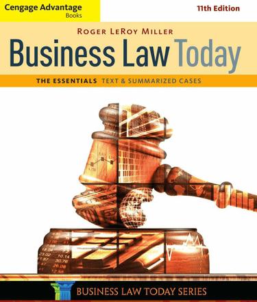 Cengage Advantage Books: Business Law Today, The Essentials: Text and Summarized Cases