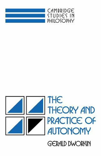 Cover image for The Theory and Practice of Autonomy