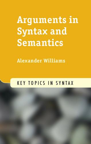 Cover image for Arguments in Syntax and Semantics