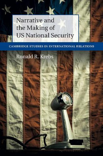 Cover image for Narrative and the Making of US National Security