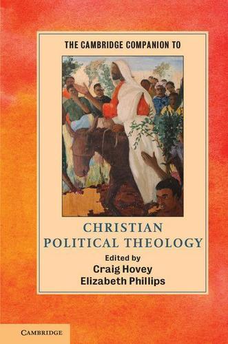 Cover image for The Cambridge Companion to Christian Political Theology