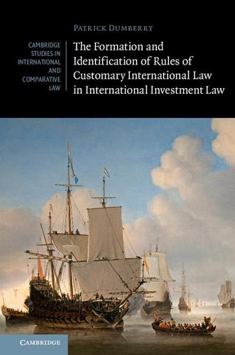 Cover image for The Formation and Identification of Rules of Customary International Law in International Investment Law