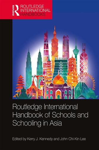 Cover image for Routledge International Handbook of Schools and Schooling in Asia