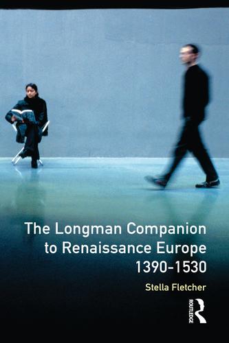 Cover image for The Longman Companion to Renaissance Europe, 1390-1530
