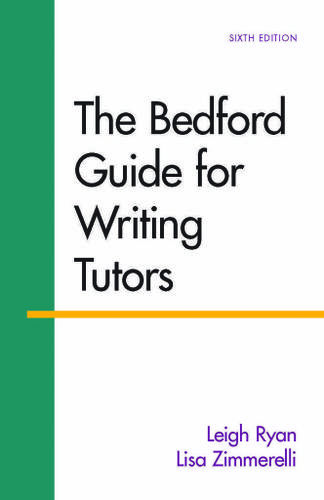 The Bedford Guide for Writing Tutors