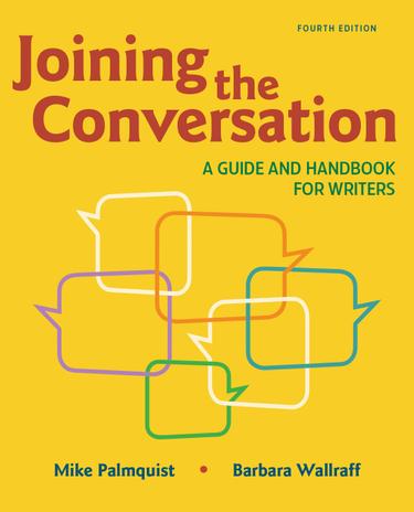 Joining The Conversation: A Guide And ... 4th Edition By: Mike ...