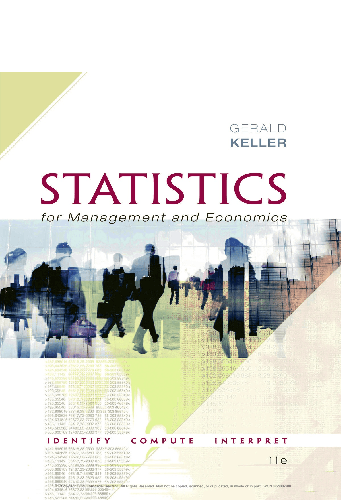Statistics for Management and Economics by: Gerald Keller