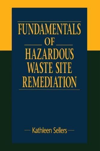 Cover image for Fundamentals of Hazardous Waste Site Remediation