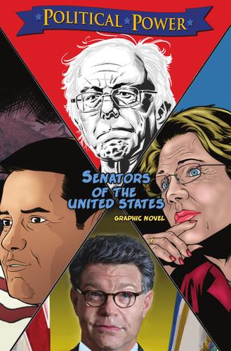 Cover image for Political Power: Senators of the United States: Al Franken, Bernie Sanders, Elizabeth Warren & Marco Rubio