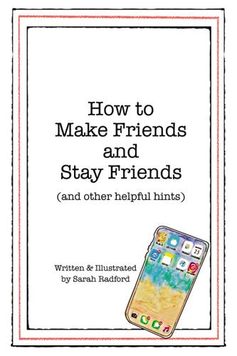 Cover image for How To Make Friends And Stay Friends