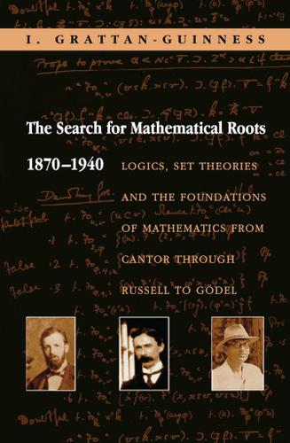 Cover image for The Search for Mathematical Roots, 1870-1940