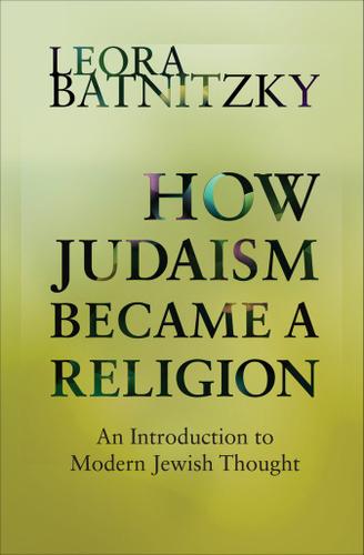 Cover image for How Judaism Became a Religion