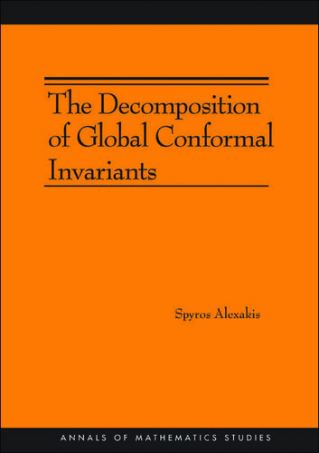 Cover image for The Decomposition of Global Conformal Invariants (AM-182)