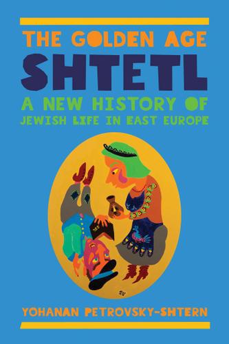 Cover image for The Golden Age Shtetl