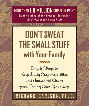 Cover image for Don't Sweat the Small Stuff with Your Family