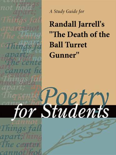 Cover image for A study guide for Randall Jarrell's "The Death of the Ball Turret Gunner"