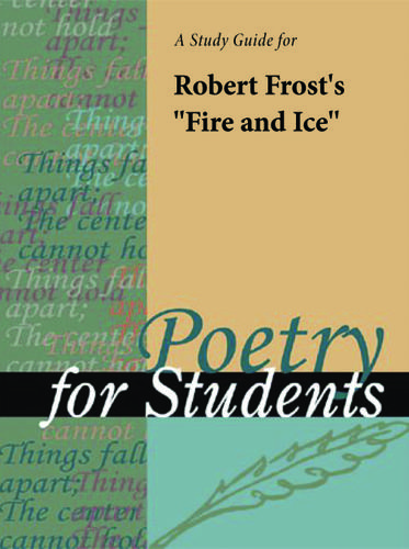 Cover image for A Study Guide for Robert Frost's "Fire and Ice"