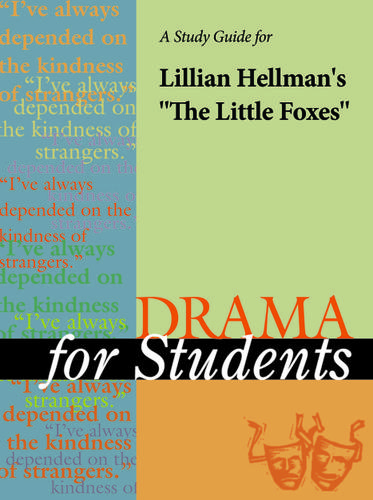 Cover image for A Study Guide for Lillian Hellman's The Little Foxes