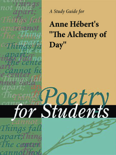 Cover image for A Study Guide for Anne Hebert's "The Alchemy of Day"