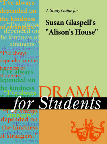 Cover image for A Study Guide for Susan Glaspell's "Alison's House"