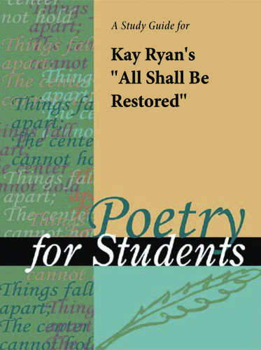 Cover image for A Study Guide for Kay Ryan's "All Shall be Restored"