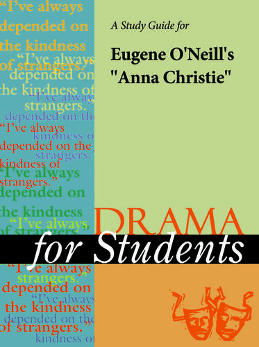 Cover image for A Study Guide for Eugene O'Neill's "Anna Christie"
