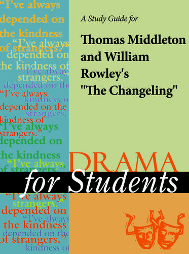 Cover image for A Study Guide for Thomas Middleton's "The Changeling"