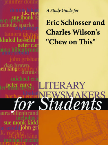 Cover image for A Study Guide for Eric Schlosser's "Chew on This"