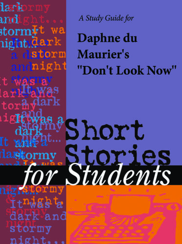 Cover image for A Study Guide for Daphne du Maurier's "Don't Look Now"