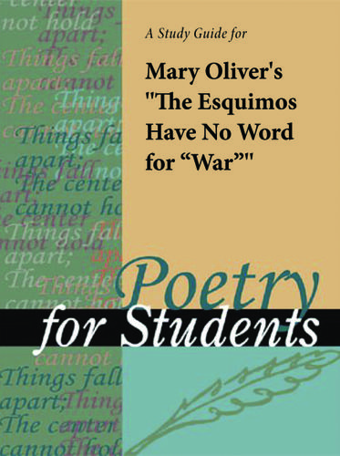 Cover image for A Study Guide for Mary Oliver's "The Eskimos Have No Word for War"