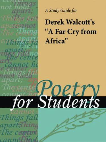 Cover image for A Study Guide for Derek Walcott's "A Far Cry from Africa"