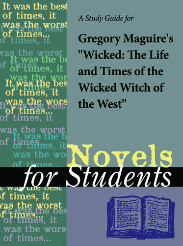 Cover image for A Study Guide for Gregory Maguire's "Wicked"