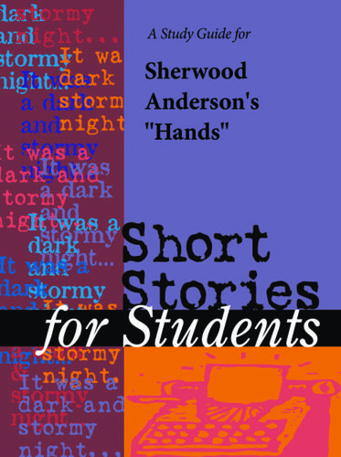 Cover image for A Study Guide for Sherwood Anderson's "Hands"