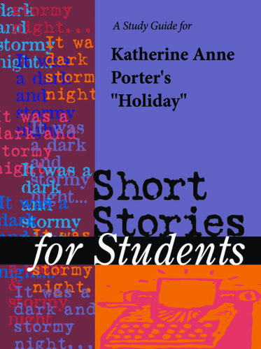 Cover image for A Study Guide for Katherine Anne Porter's "Holiday"