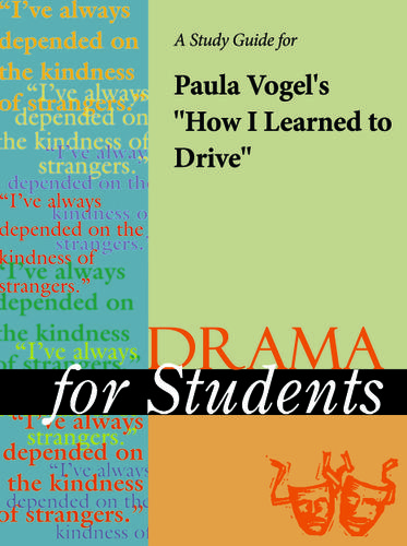 Cover image for A Study Guide for Paula Vogel's "How I Learned to Drive"