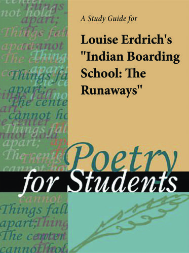 Cover image for A Study Guide for Louise Erdrich's "Indian Boarding School: The Runaways"