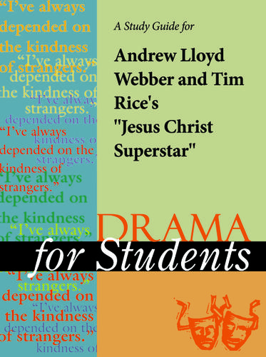 Cover image for A Study Guide for Andrew Lloyd Weber/Tim Rice's "Jesus Christ Superstar"