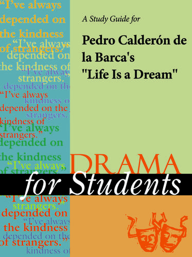 Cover image for A Study Guide for Pedro Calderon de la Barca's "Life Is a Dream"