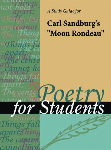 Cover image for A Study Guide for Carl Sandburg's "Moon Rondeau"